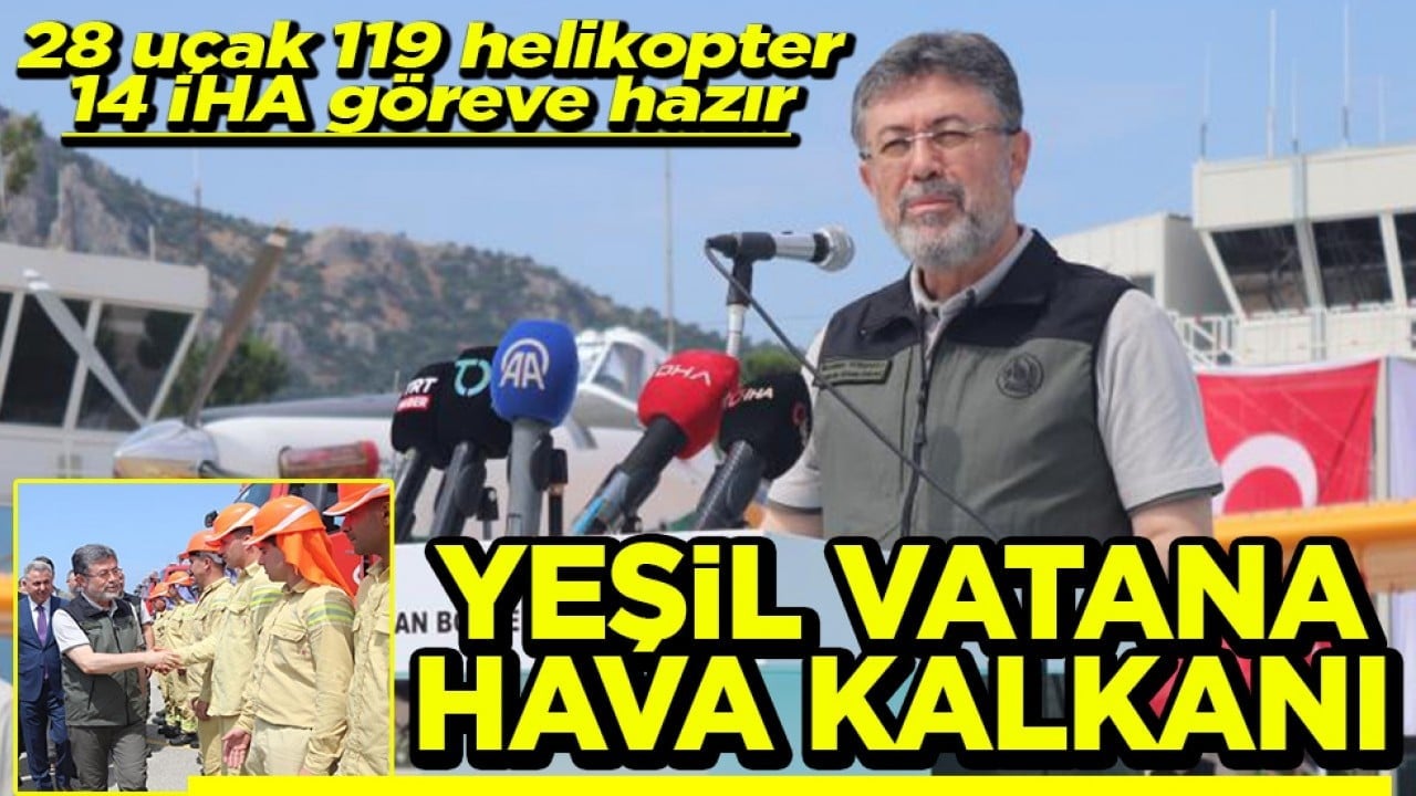 28 uçak 119 helikopter 14 İHA göreve hazır Yeşil Vatana hava kalkanı