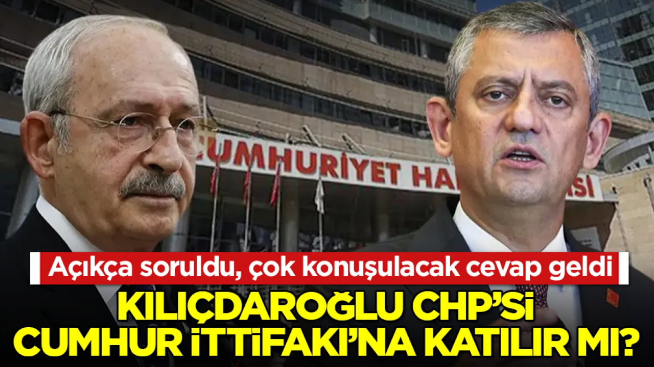 Açıkça soruldu, çok konuşulacak cevap geldi! Kılıçdaroğlu CHP’si Cumhur İttifakı’na katılır mı? 
