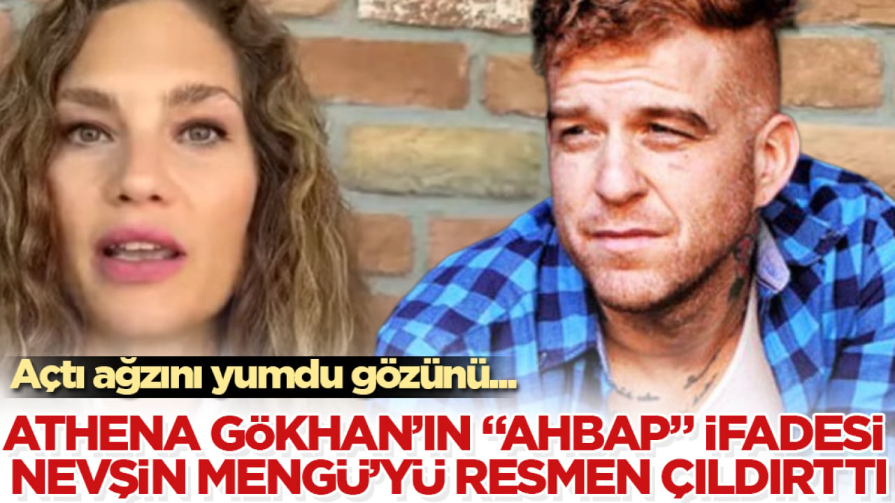 Açtı ağzını yumdu gözünü... Athena Gökhan’ın "Ahbap" ifadesi Nevşin Mengü’yü resmen çıldırttı 