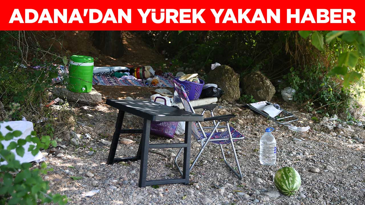 Adana'dan yürek yakan haber