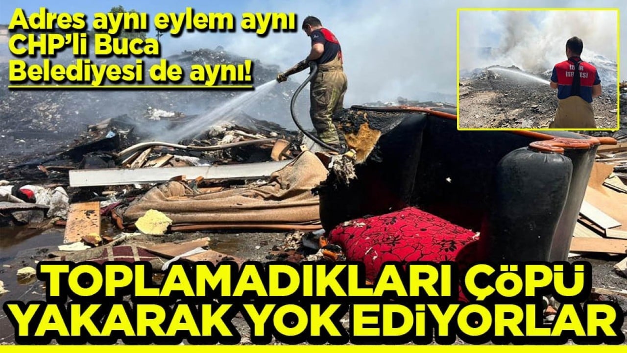 Adres aynı, eylem aynı CHP’li Buca Belediyesi de aynı! Toplamadıkları çöpü yakarak yok ediyorlar
