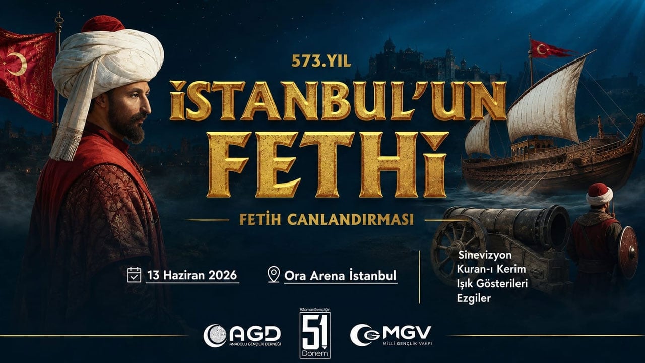 AGD-MGV’den İstanbul’un fethinin 573. yılına dev kutlama: Bugün ihtiyaç duyulan fetih, kalplerin fethidir!