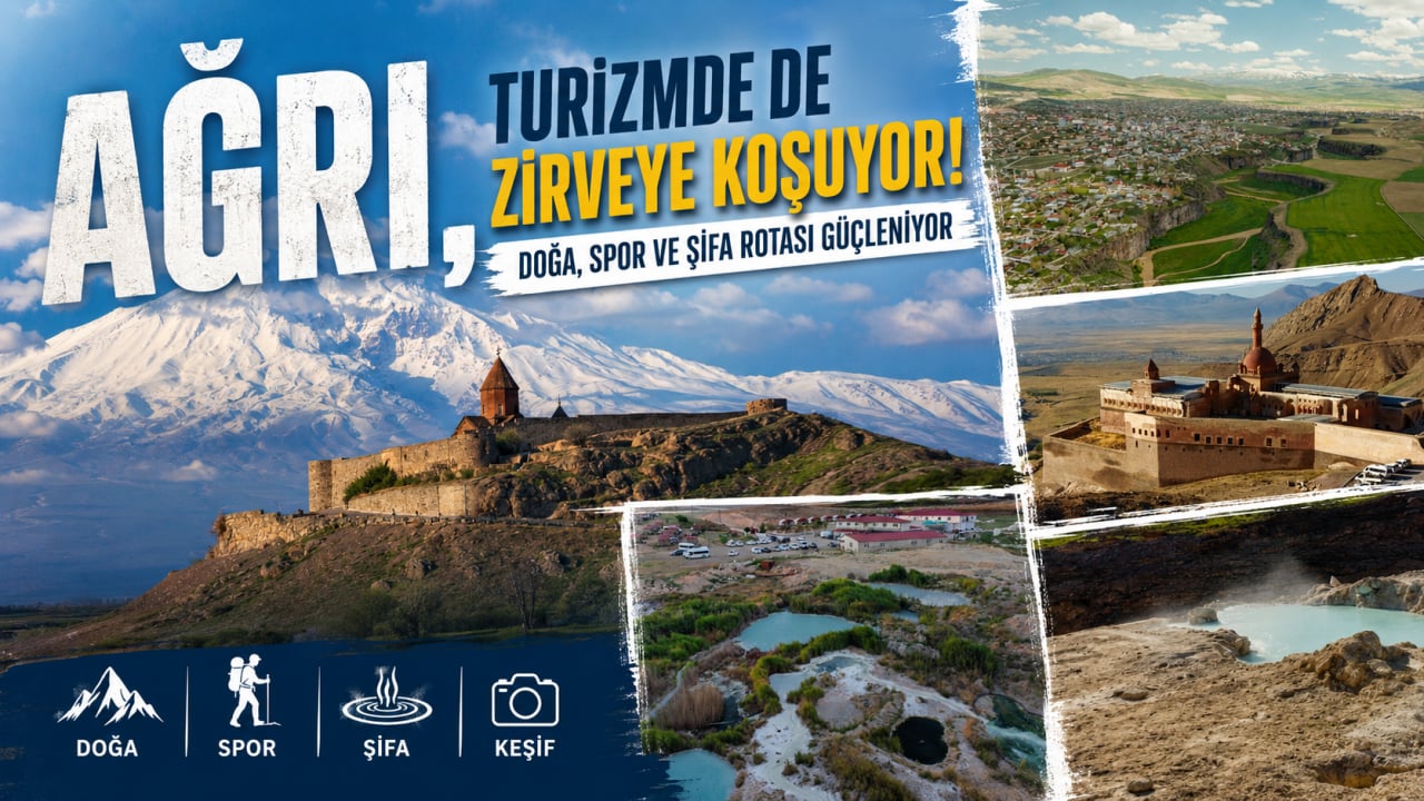 Ağrı, turizmde de zirveye koşuyor! Doğa, spor ve şifa rotası güçleniyor