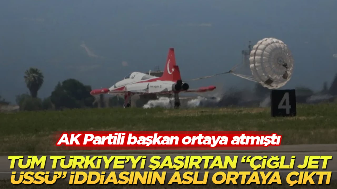 AK Partili başkan ortaya atmıştı! Tüm Türkiye’yi şaşırtan "Çiğli Jet Üssü" iddiasının aslı ortaya çıktı