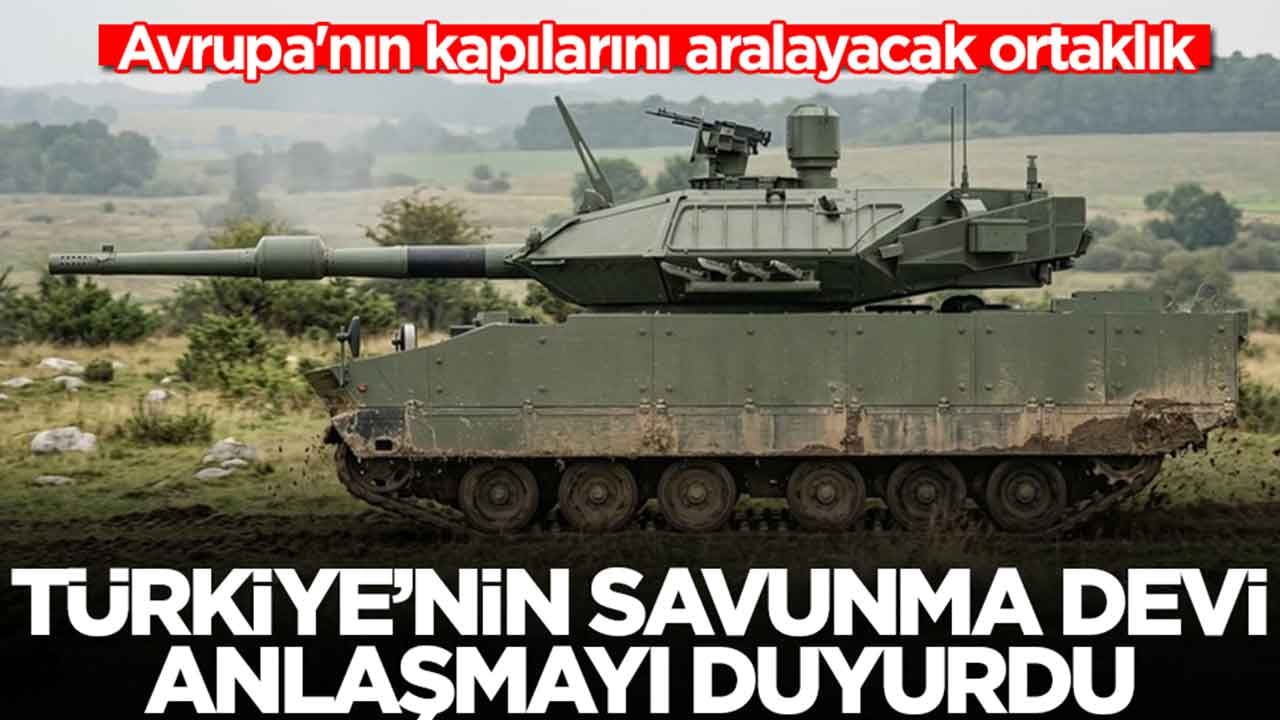 Avrupa'nın kapılarını aralayacak ortaklık: Türkiye'nin savunma devi anlaşmayı açıkladı