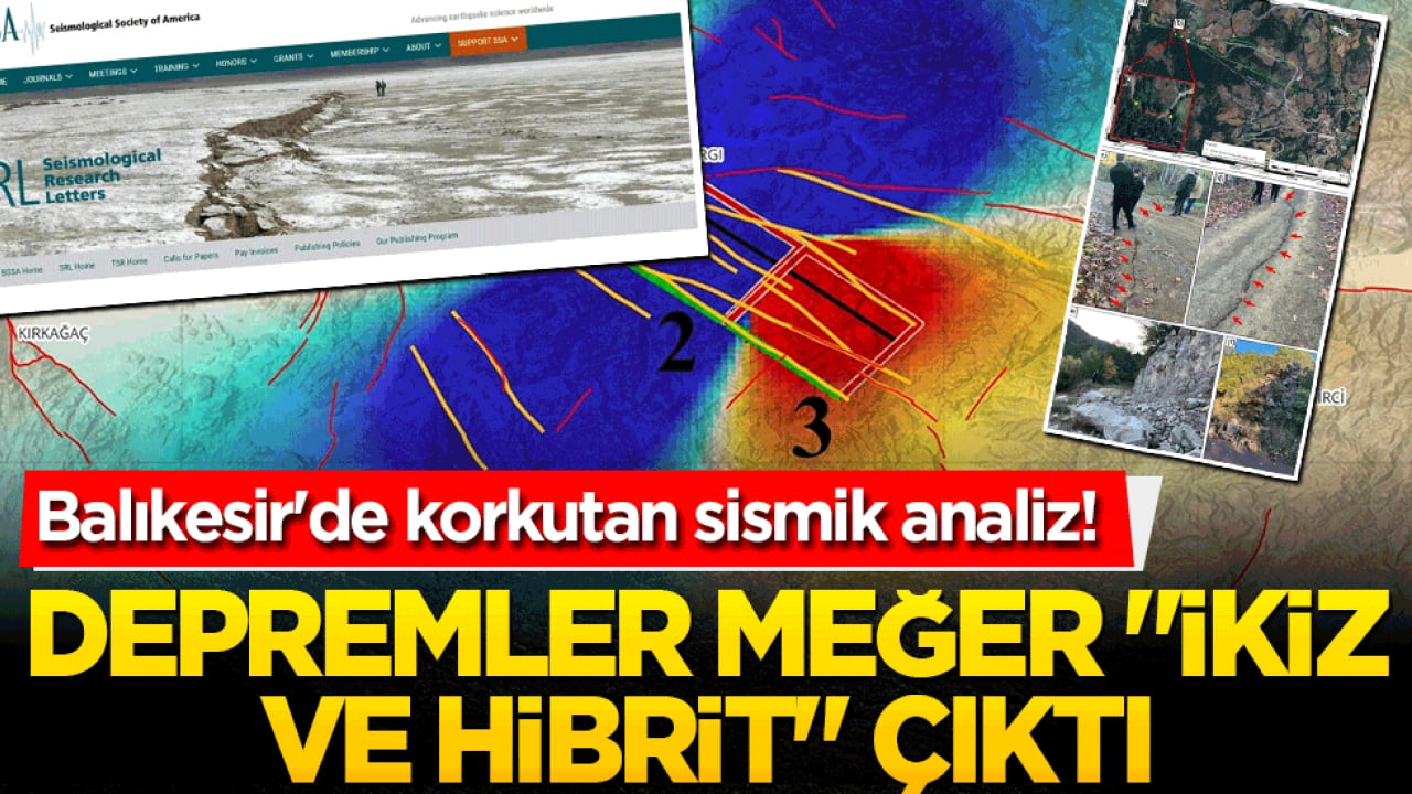 Balıkesir'de korkutan sismik analiz! Depremler meğer İkiz ve Hibrit çıktı!
