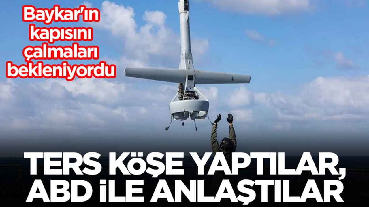Baykar'ın kapısını çalmaları bekleniyordu, ters köşe yaptılar: ABD ile anlaştılar