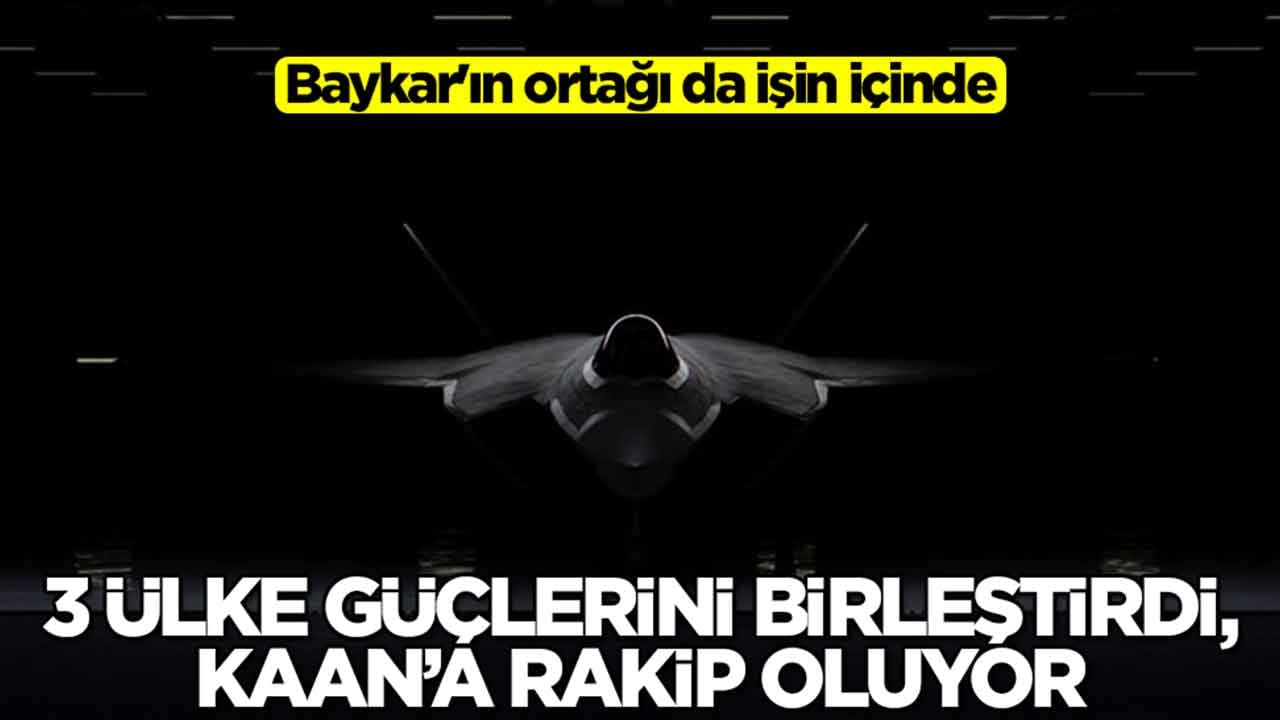 Baykar'ın ortağı da işin içinde: 3 ülke güçlerini birleştirdi, Kaan'a rakip oluyor