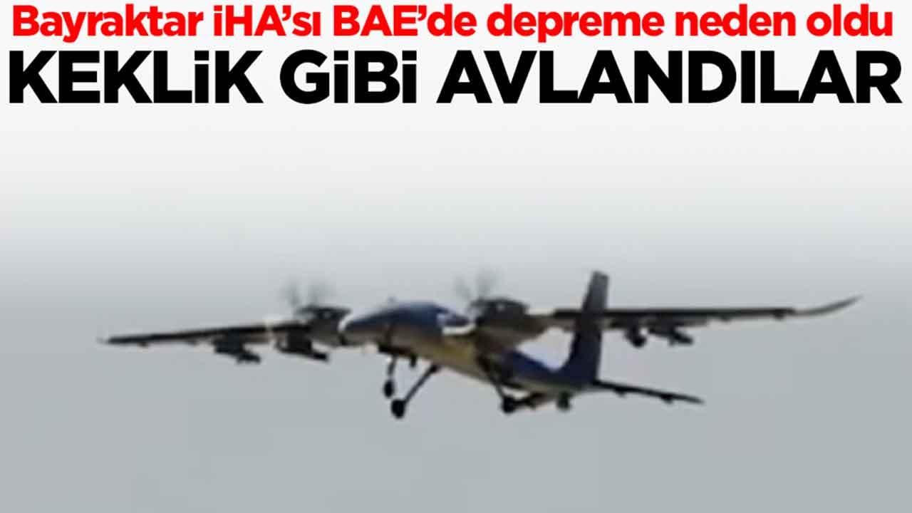 Türk İHA'sı BAE'yi şoka soktu: Keklik gibi avlandılar