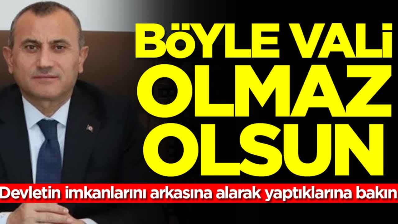 Böyle vali olmaz olsun: Devletin tüm imkanlarını arkasına alıp yaptıklarına bakın