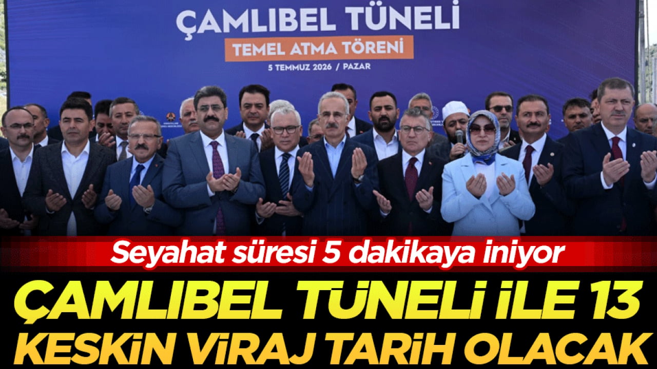 Çamlıbel Tüneli ile 13 keskin viraj tarih olacak! Seyahat süresi 5 dakikaya iniyor
