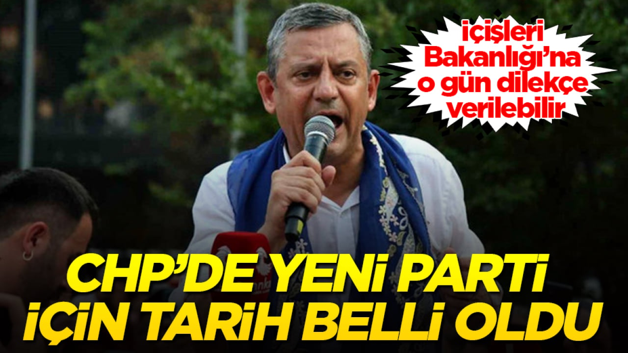 CHP’de yeni parti için tarih belli oldu! İçişleri Bakanlığı’na o gün dilekçe verilebilir