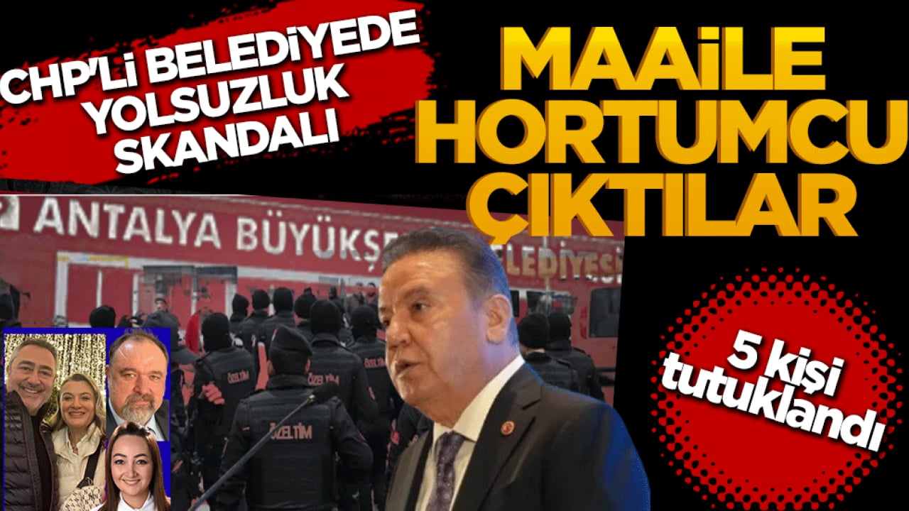 CHP'li belediyede yolsuzluk skandalı: Maaile hortumcu çıktılar! 5 kişi tutuklandı
