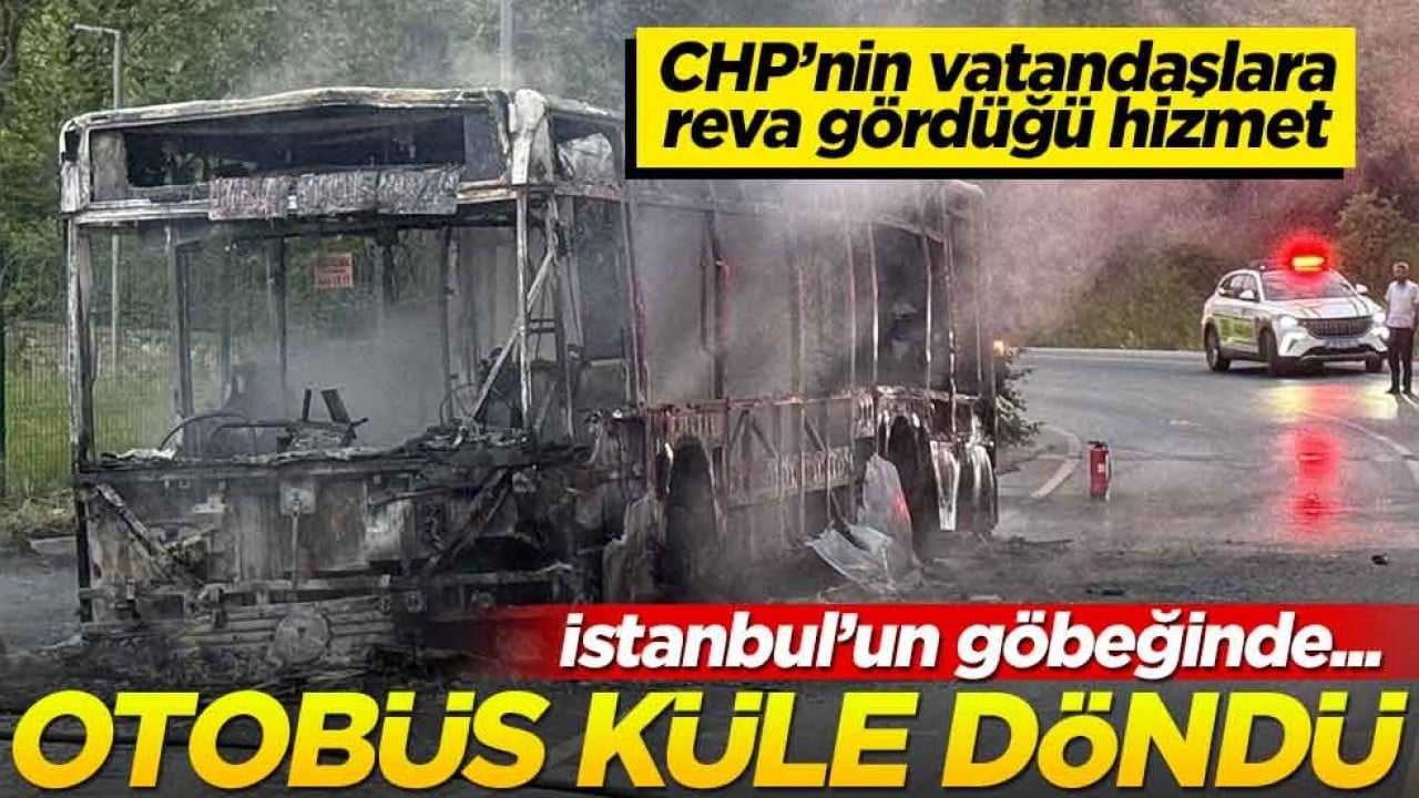 CHP’nin vatandaşlara layık gördüğü hizmete bakın! İETT otobüsünden geriye demirleri kaldı