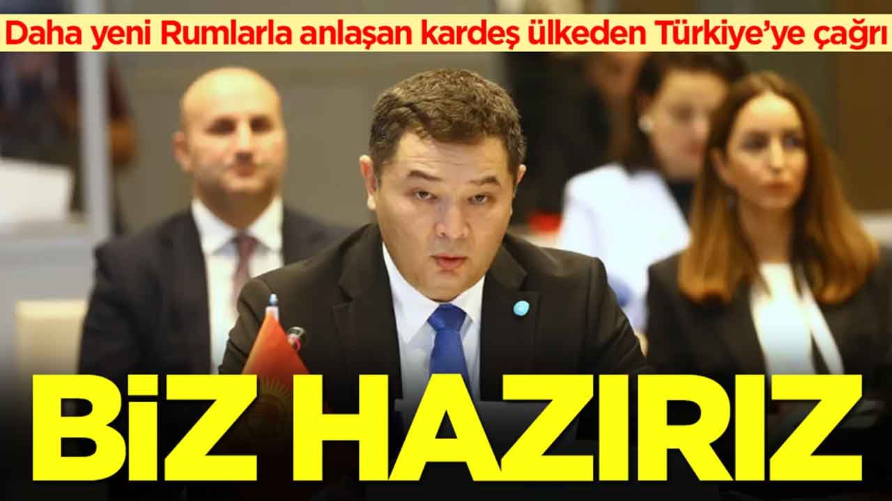 Daha yeni Rumlarla anlaşan dost ve kardeş ülkeden Türkiye'ye çağrı: Biz hazırız