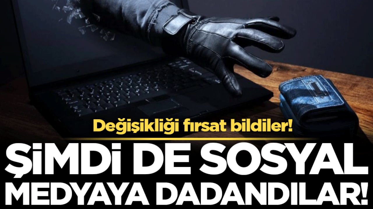 Değişikliği fırsat bildiler: Şimdi de sosyal medyaya dadandılar!