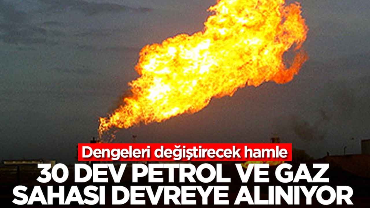 Dengeleri değiştirecek hamle: 30 dev petrol ve gaz sahası için son karar çıktı