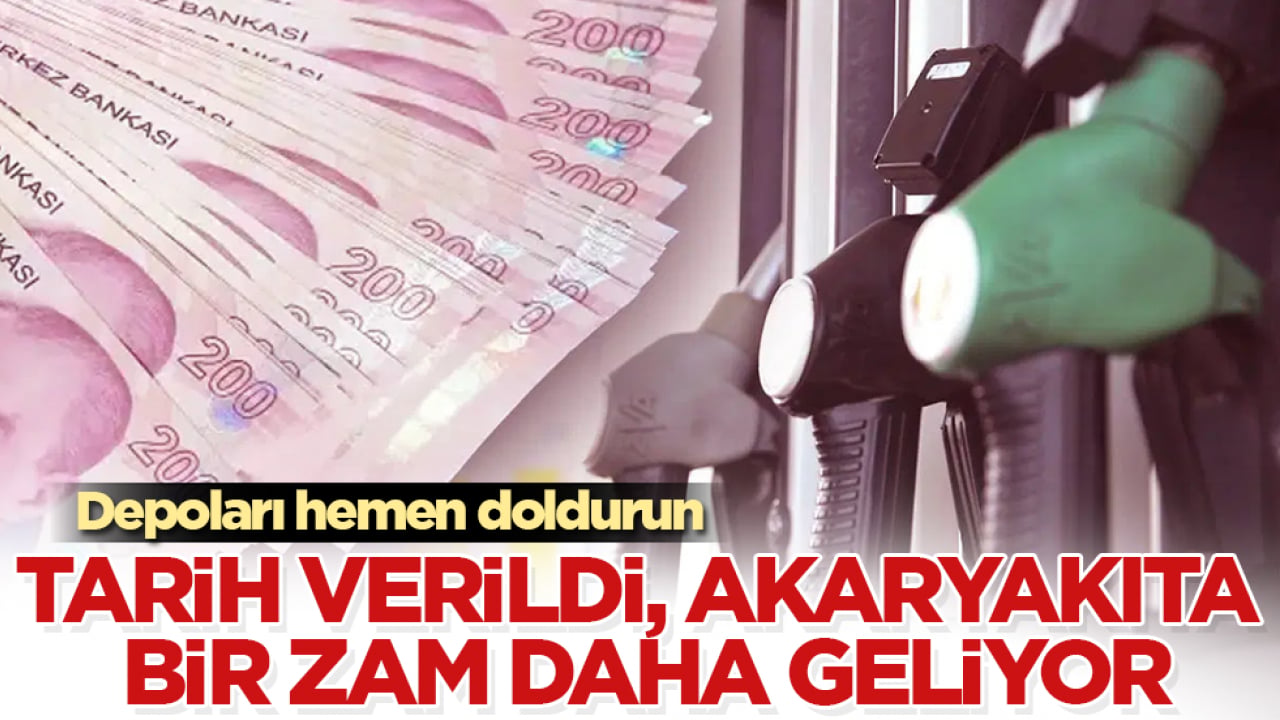 Depoları hemen doldurun! Tarih verildi, akaryakıta bir zam daha geliyor