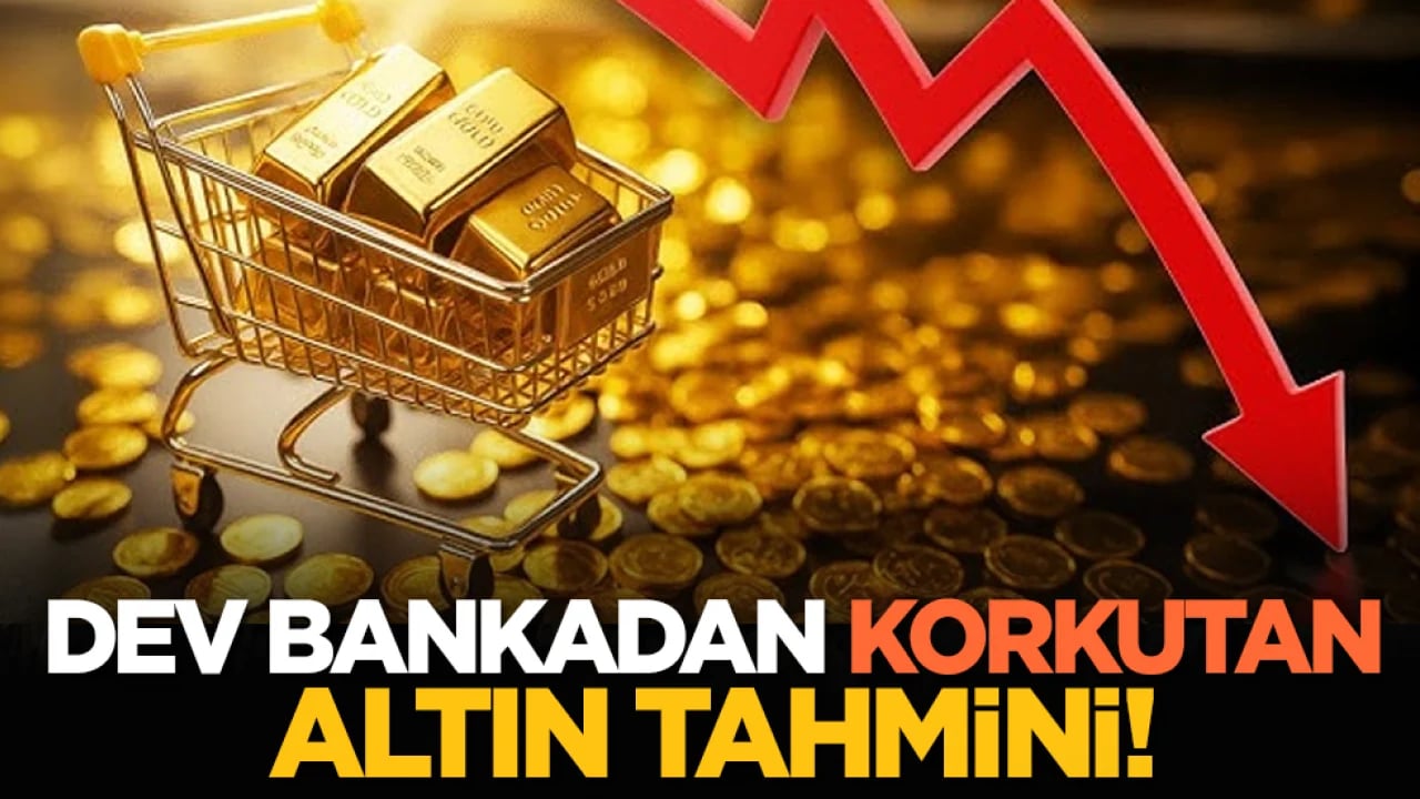 Dev bankadan korkutan altın tahmini!