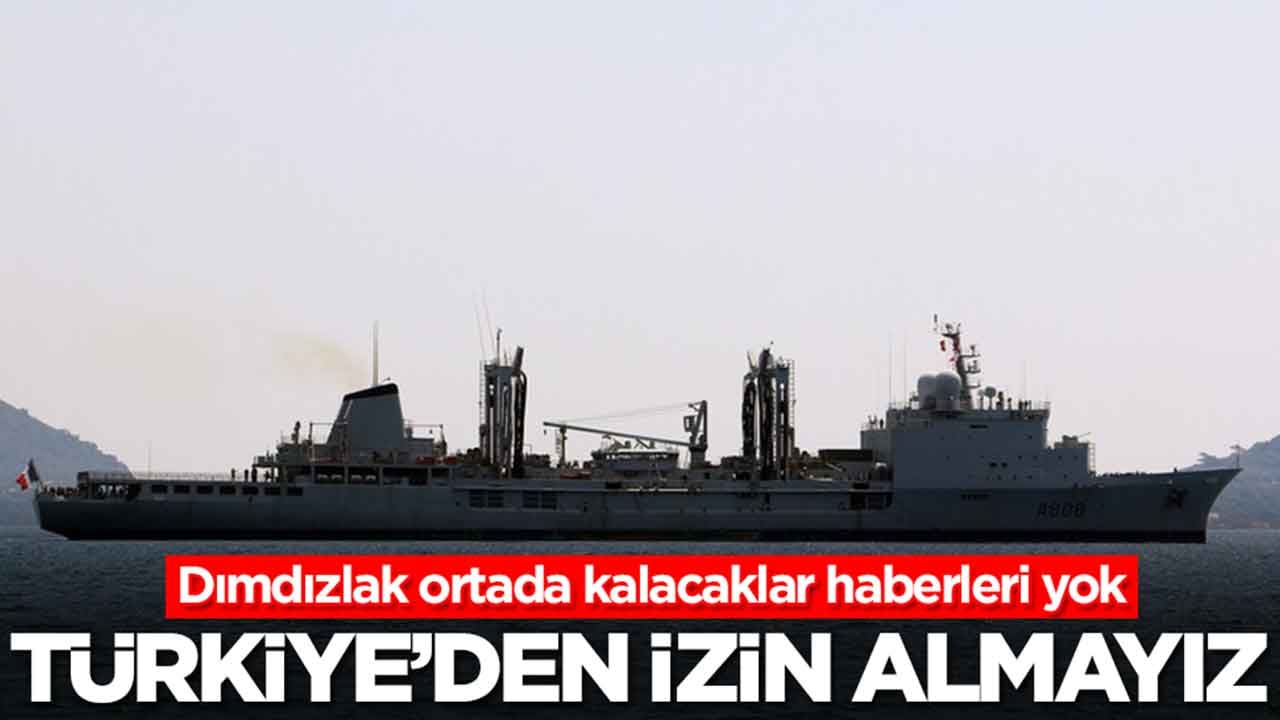 Dımdızlak ortada kalacaklar haberleri yok: Türkiye'den izin almayız