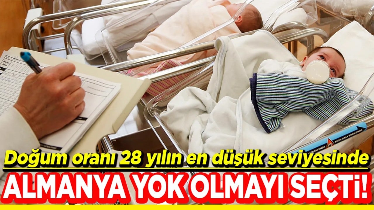 Doğum oranı 28 yılın en düşük seviyesinde Almanya yok olmayı seçti