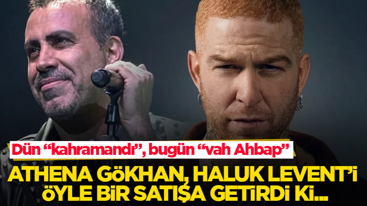Dün "kahramandı", bugün "vah Ahbap": Athena Gökhan, Haluk Levent’i öyle bir satışa getirdi ki...