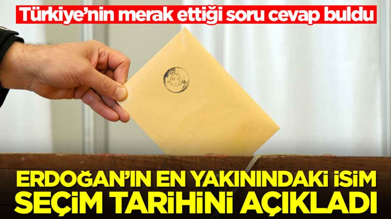 Erdoğan'ın başdanışmanı seçim tarihini Türkiye'ye ilan etti