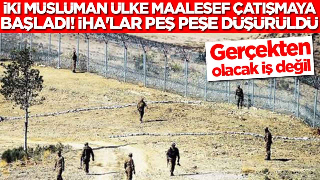 Gene neler oluyor? Türkiye'nin dostu iki Müslüman ülke çatışmaya başladı: İHA'lar düşürüldü