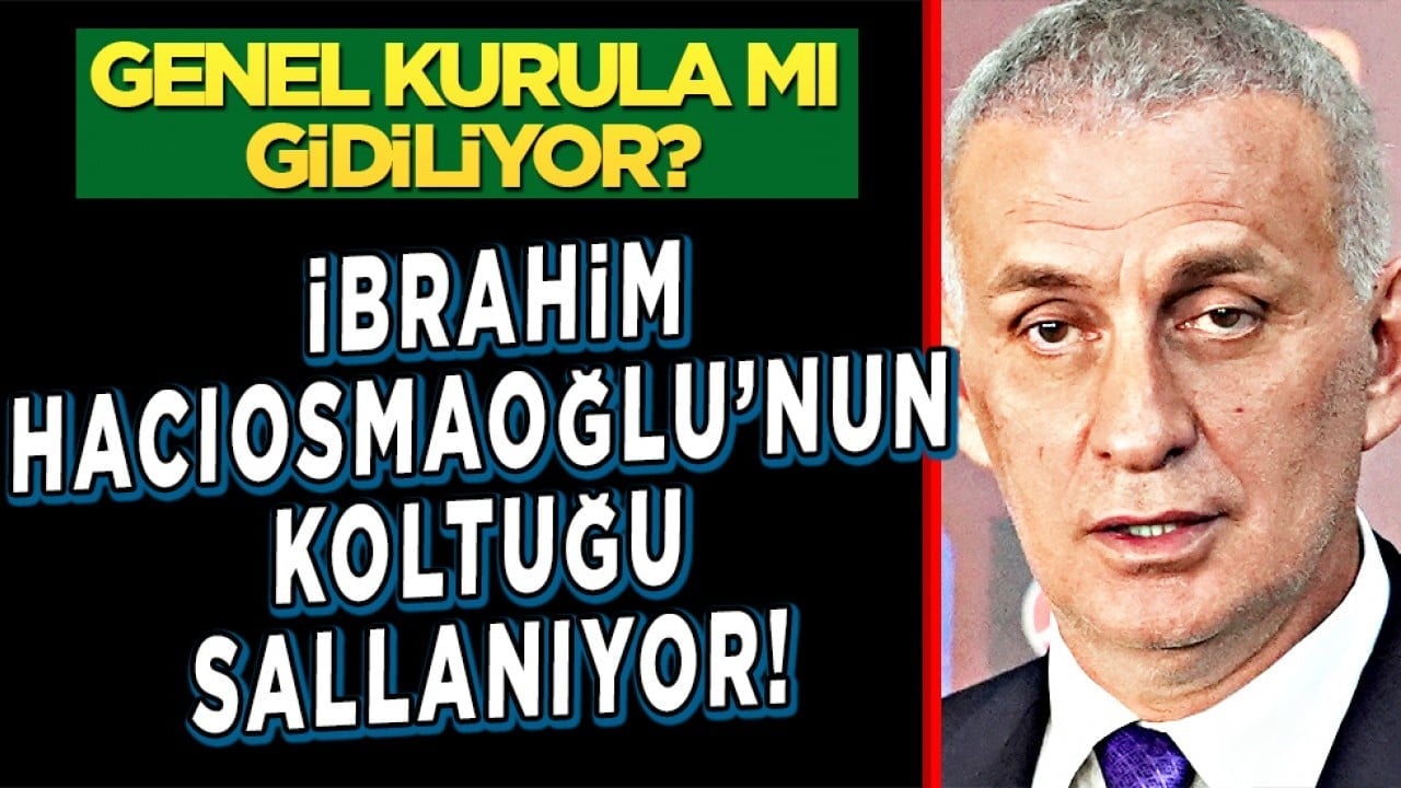 Genel kurula mı gidiliyor? Hacıosmanoğlu'nun koltuğu sallanıyor...