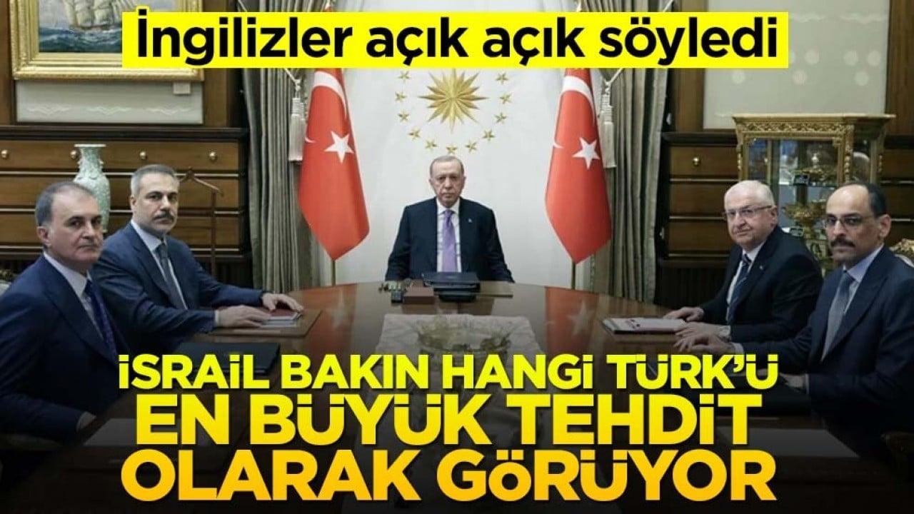 Gözlerini Erdoğan'ın kurmaylarına diktiler! 'İsrail için en büyük tehdit o isim'