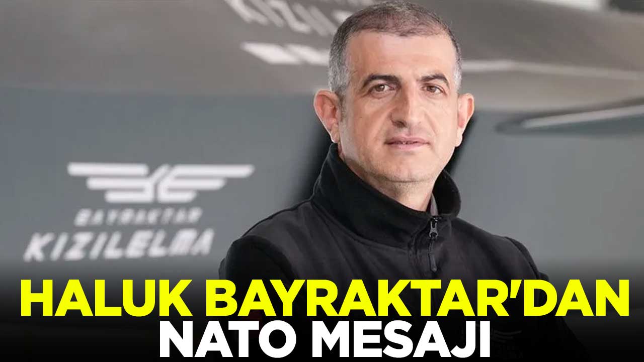 Haluk Bayraktar'dan NATO mesajı