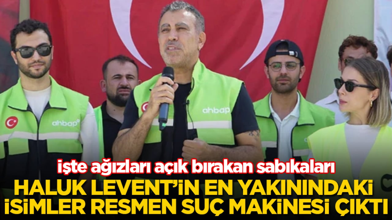 Haluk Levent’in en yakınındaki isimler resmen suç makinesi çıktı! İşte ağızları açık bırakan sabıkaları