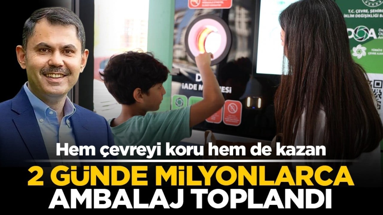 Hem çevreyi koru hem de kazan: 2 günde milyonlarca ambalaj toplandı