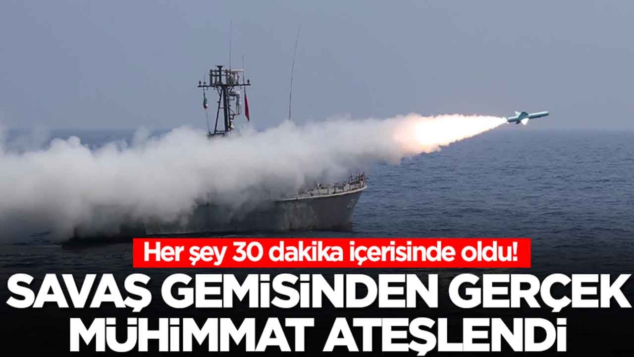 Her şey 30 dakika içerisinde oldu: Savaş gemisinden gerçek mühimmat ateşlendi