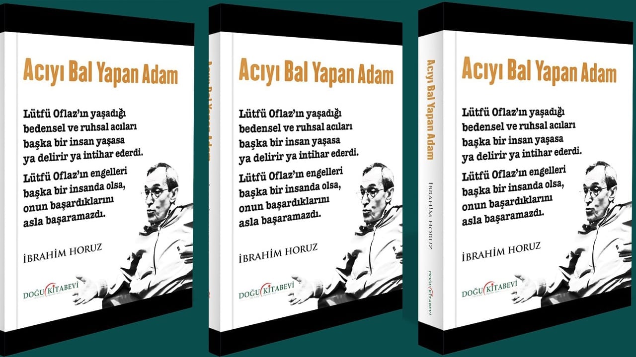 Foto - Heyecanlandıran haber geldi: Lütfü Oflaz’ın sıra dışı yaşam öyküsü kitaplaştı