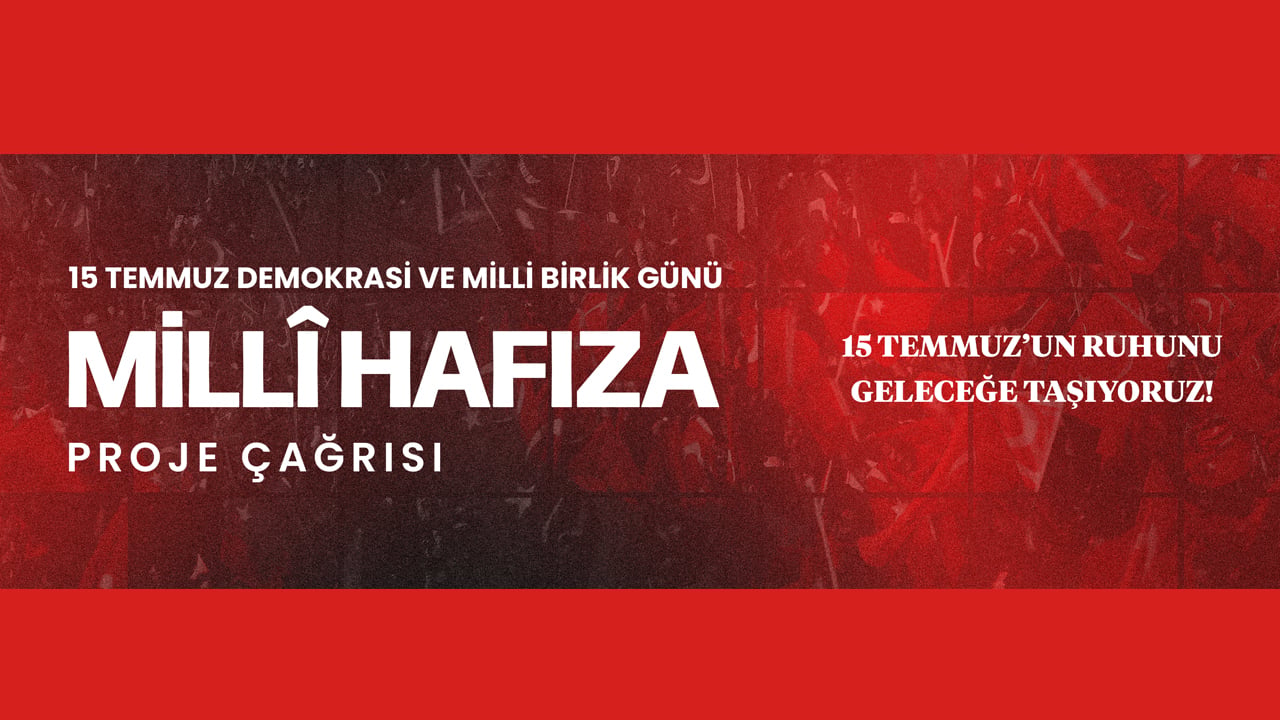 Foto - İletişim Başkanlığı duyurdu! ‘15 Temmuz Milli Hafıza Projesi’ne başvurular başladı