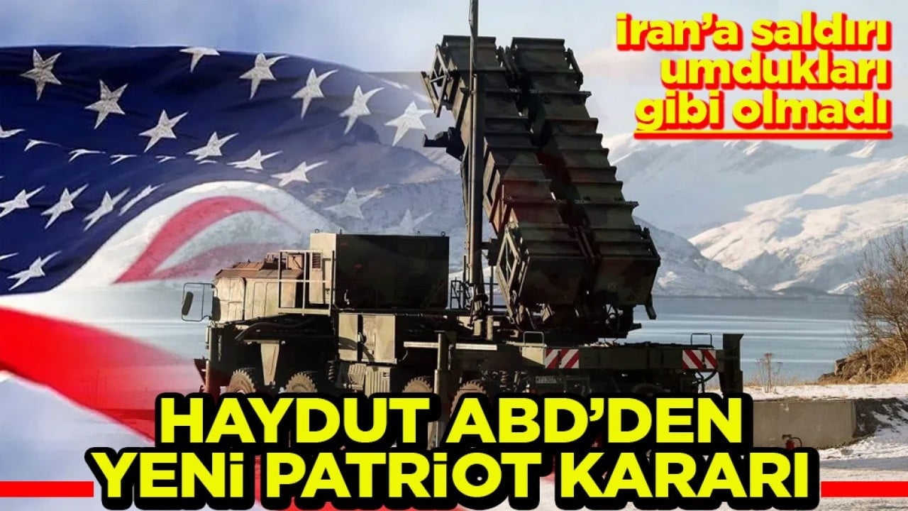 İran’a saldırı umdukları gibi olmadı Haydut ABD’den yeni Patriot kararı