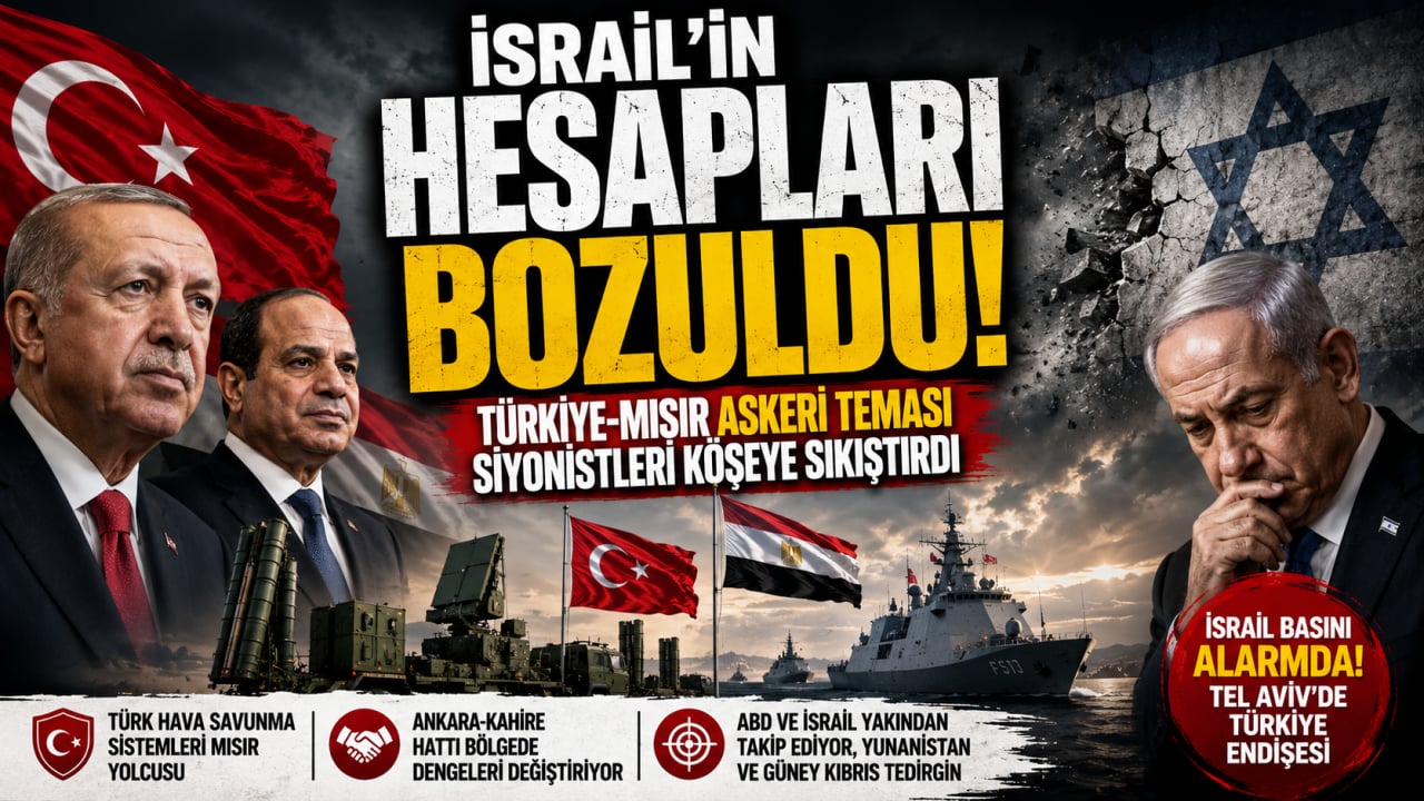 İsrail'in hesapları bozuldu! Türkiye-Mısır askeri yakınlaşması Tel Aviv'i alarma geçirdi