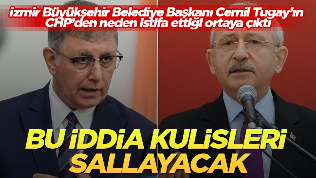 İzmir Büyükşehir Belediye Başkanı Cemil Tugay’ın CHP’den neden istifa ettiği ortaya çıktı! Bu iddia kulisleri sallayacak