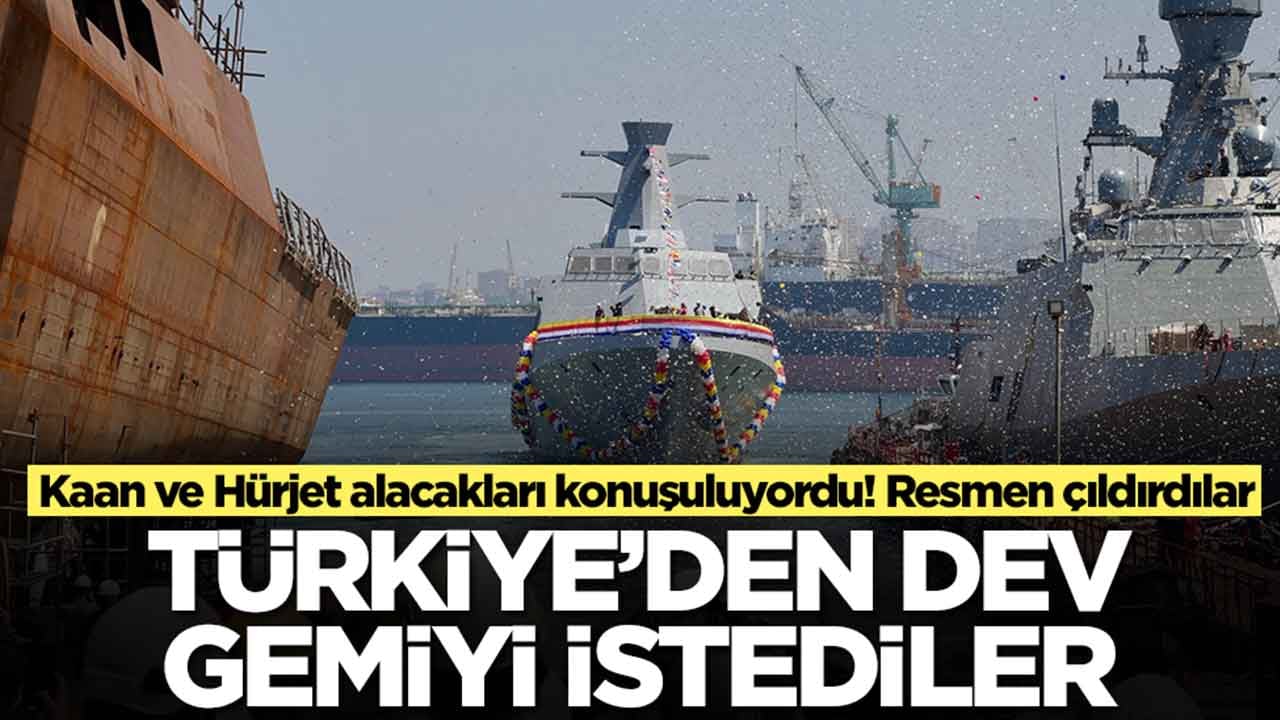 Kaan ve Hürjet alacakları konuşuluyordu! Resmen çıldırdılar: Türkiye'den dev gemiyi istediler