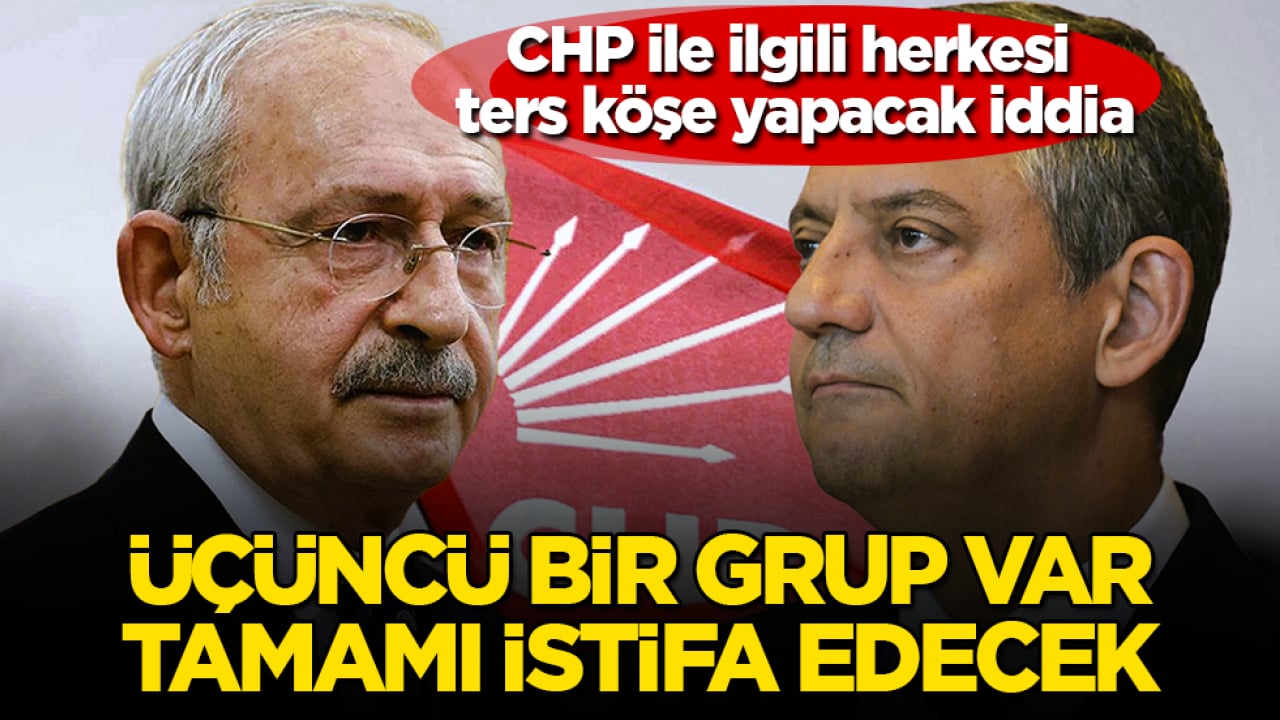 Kılıçdaroğlu-Özel kapışması devam ederken, CHP ile ilgili herkesi ters köşe yapacak iddia: Üçüncü bir grup var, tamamı istifa edecek