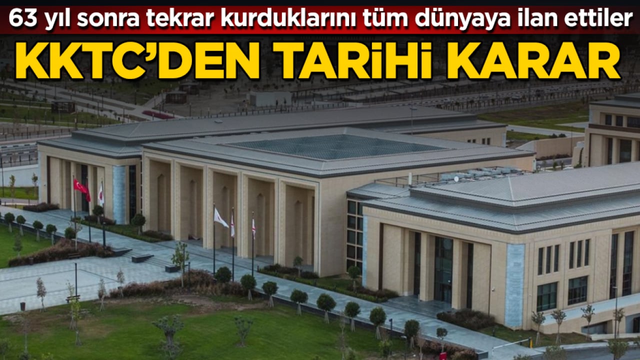 KKTC’den tarihi karar! 63 yıl sonra tekrar kurduklarını tüm dünyaya ilan ettiler