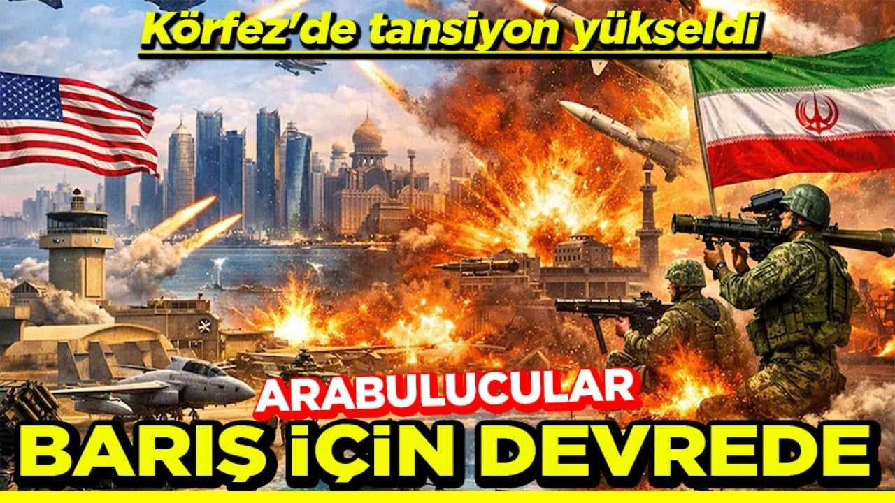 Körfez'de tansiyon yükseldi Arabulucular barış için devrede