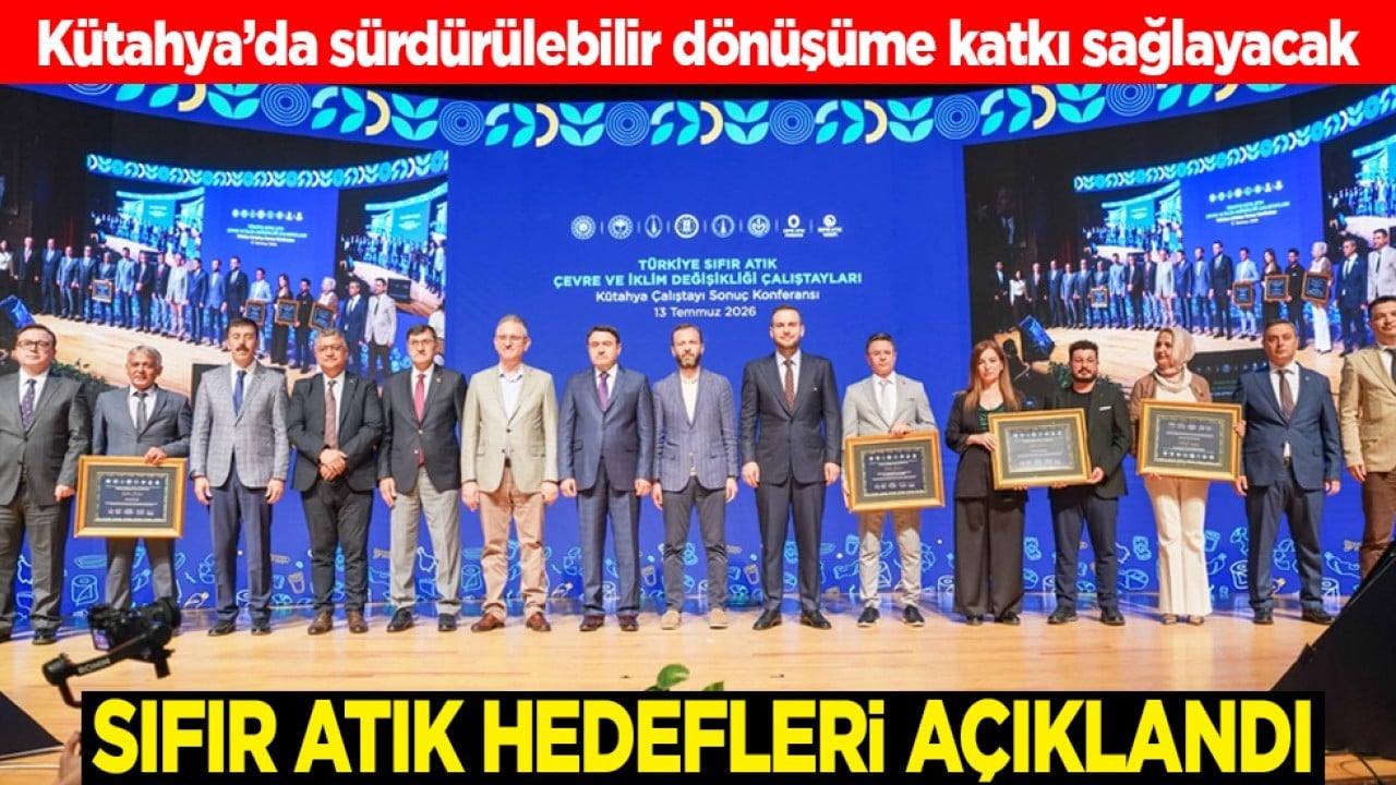 Kütahya’da Sürdürülebilir Dönüşüme Katkı Sağlayacak Sıfır Atık Hedefleri Açıklandı
