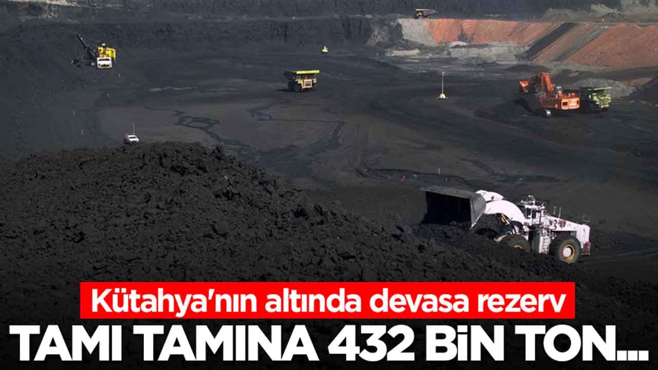 Kütahya'nın altında devasa rezerv: Tamı tamına 432 bin ton...