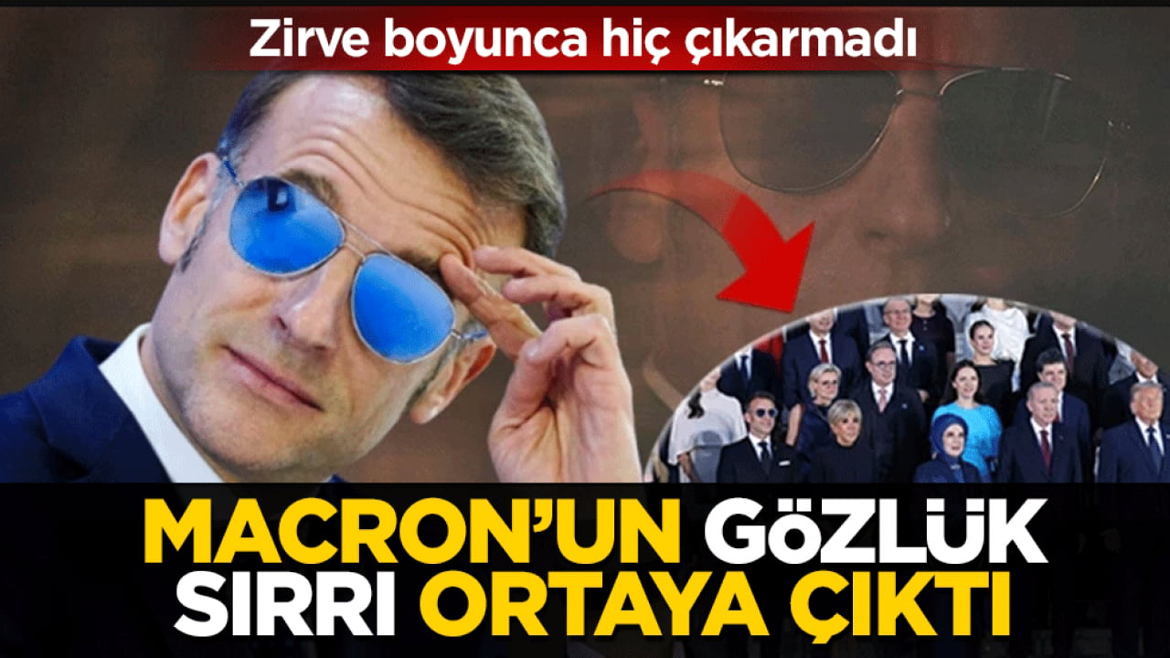 Macron’un gözlük sırrı ortaya çıktı: Zirve boyunca hiç çıkarmadı