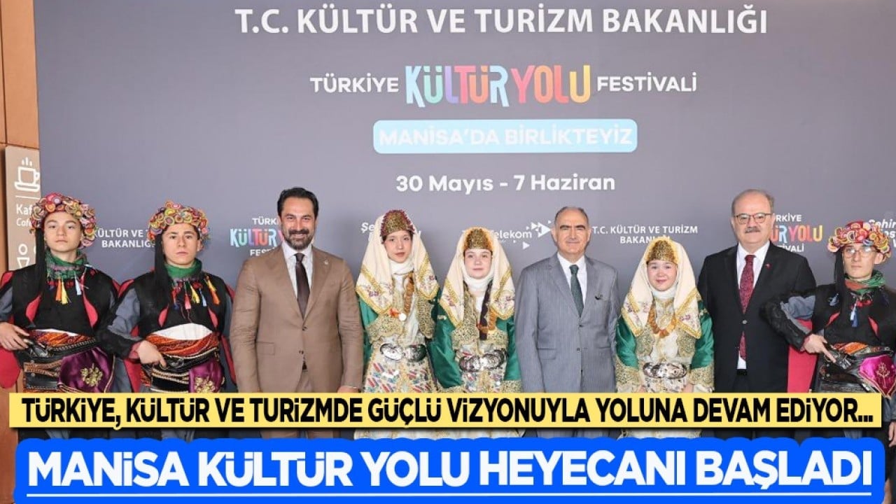 Manisa Kültür Yolu Heyecanı başladı: Manisa Kültür Yolu'nda sanat, eğlence, gastronomi bir arada...