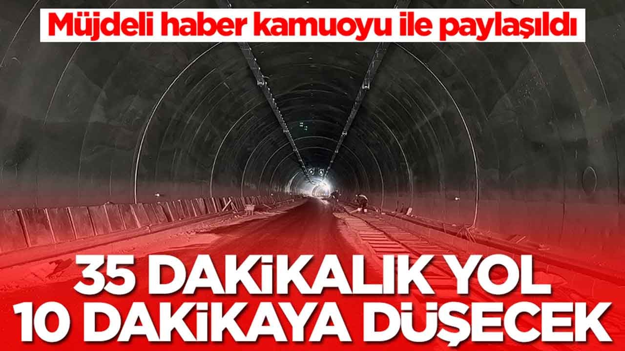Müjdeli haber kamuoyu ile paylaşıldı: 35 dakikalık yol 10 dakikaya düşecek