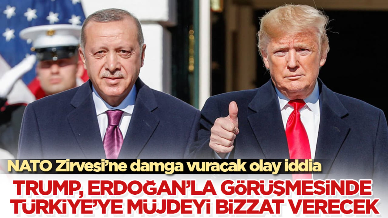 NATO Zirvesi’ne damga vuracak olay iddia! Trump, Erdoğan’la görüşmesinde Türkiye’ye müjdeyi bizzat verecek