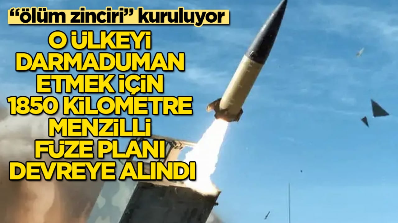 "Ölüm zinciri" kuruluyor! O ülkeyi darmaduman etmek için 1850 kilometre menzilli füze planı devreye alındı